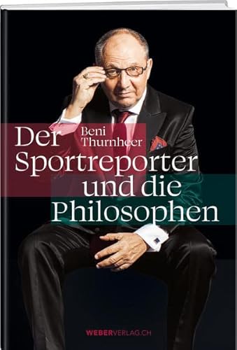 Beispielbild fr Beni Thurnheer - Der Sportreporter und die Philosophen zum Verkauf von Blackwell's