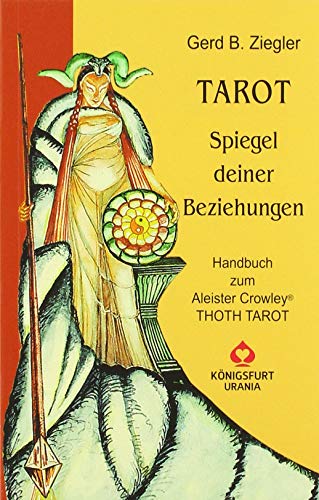 9783038190875: Tarot. Spiegel deiner Beziehungen: Handbuch zum Crowley THOTH TAROT