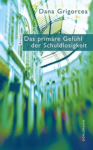 Beispielbild fr Das primre Gefhl der Schuldlosigkeit [Hardcover] zum Verkauf von Kell's Books