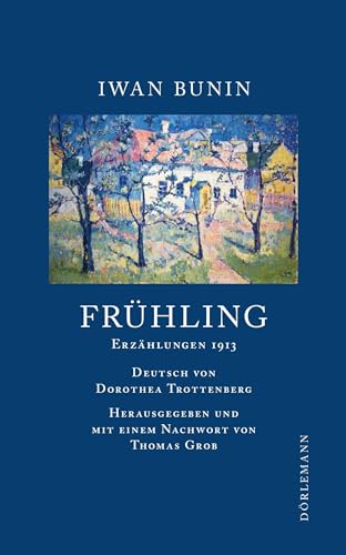 9783038200314: Frhling: Erzhlungen 1913