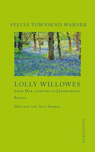 9783038200796: Lolly Willowes: oder Der liebevolle Jgersmann