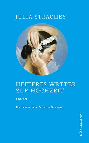 Beispielbild fr Heiteres Wetter zur Hochzeit: Roman zum Verkauf von medimops