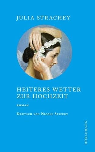 Stock image for Heiteres Wetter zur Hochzeit: Roman for sale by medimops
