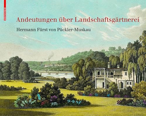 9783038213192: Andeutungen Uber Landschaftsgartnerei: Text Und Abbildungen Des Atlas Von 1834