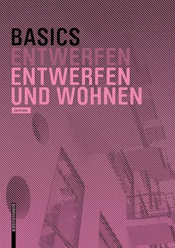 Imagen de archivo de Basics Entwerfen und Wohnen a la venta por Books Puddle