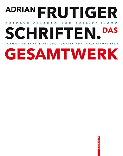 Imagen de archivo de Adrian Frutiger - Schriften: Das Gesamtwerk a la venta por medimops