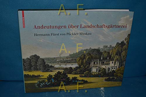 Stock image for Andeutungen ber Landschaftsgrtnerei   Text und Abbildungen des Atlas von 1834 for sale by Revaluation Books