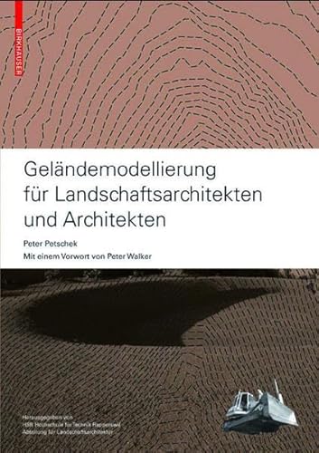 9783038216155: Gelandemodellierung Fur Landschaftsarchitekten Und Architekten