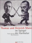 9783038230052: Thomas und Heinrich Mann im Spiegel der Karrikatur by Sprecher, Thomas; Wissk...