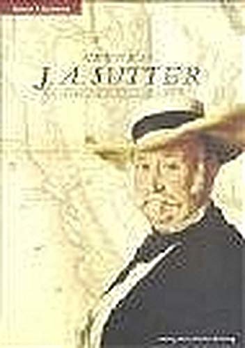 Beispielbild fr General J. A. Sutter: Ein Leben auf der Flucht nach vorn zum Verkauf von Bcherwelt Wagenstadt