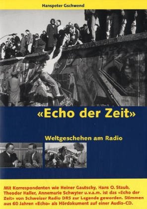 Stock image for "Echo der Zeit" - Weltgeschehen am Radio for sale by medimops