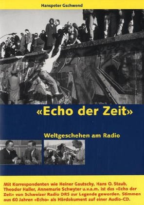 "Echo der Zeit" - Weltgeschehen am Radio