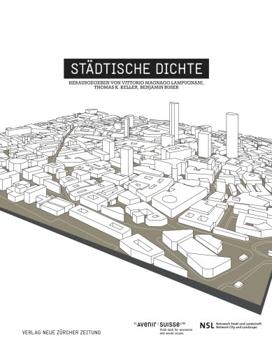 Städtische Dichte. - Lampugnani, Vittorio Magnago, Keller, Thomas E. & Buser, Benjamin.