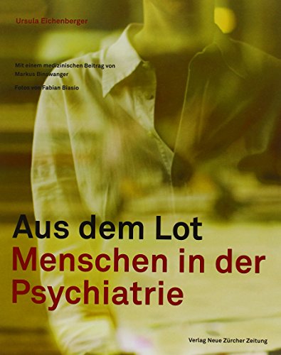 9783038233893: Aus dem Lot: Menschen in der Psychiatrie