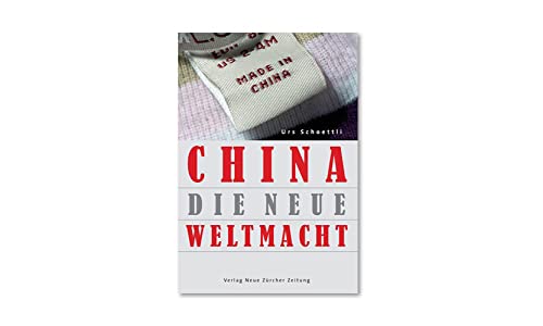 Beispielbild fr China - die neue Weltmacht. Urs Schoettli zum Verkauf von Mephisto-Antiquariat