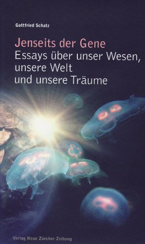 Stock image for Jenseits der Gene: Essays ber unser Wesen, unsere Welt und unsere Trume for sale by medimops