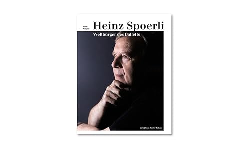 9783038237204: Heinz Spoerli - Weltbrger des Balletts