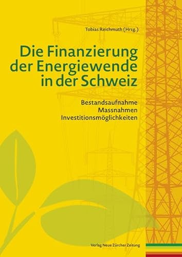 9783038238560: Die Finanzierung der Energiewende in der Schweiz