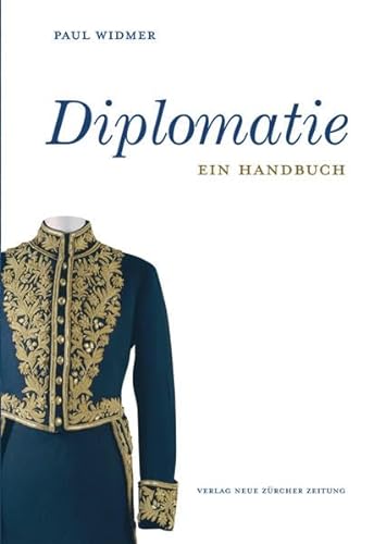 Beispielbild fr Diplomatie: Ein Handbuch Widmer, Paul zum Verkauf von online-buch-de