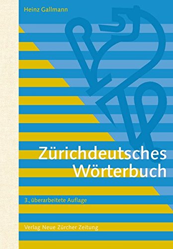 Zürichdeutsches Wörterbuch -Language: swiss_german - Gallmann, Heinz