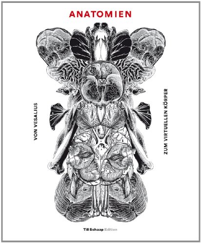 Beispielbild fr Anatomien: Von Vesalius zum virtuellen Krper zum Verkauf von medimops