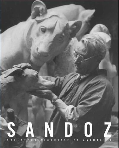 9783038280309: Sandoz Figurative Scupteur Figuriste et Animalier /Franais