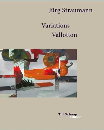 Beispielbild fr Jrg Straumann. Variations Vallotton zum Verkauf von Buchpark