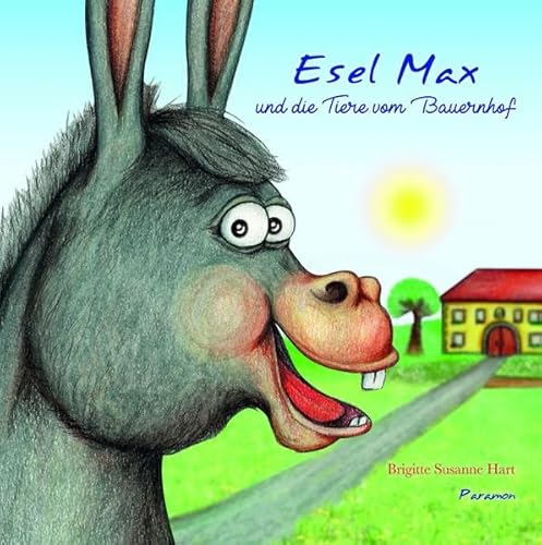 Stock image for Esel Max und die Tiere vom Bauernhof for sale by medimops