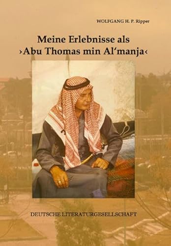 Beispielbild fr Meine Erlebnisse als >Abu Thomas min Al`manja< . zum Verkauf von medimops