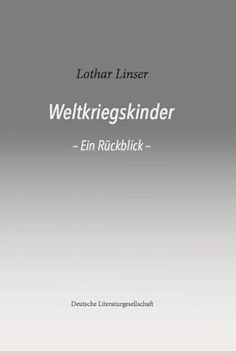 Beispielbild fr Weltkriegskinder: Ein Rckblick zum Verkauf von medimops