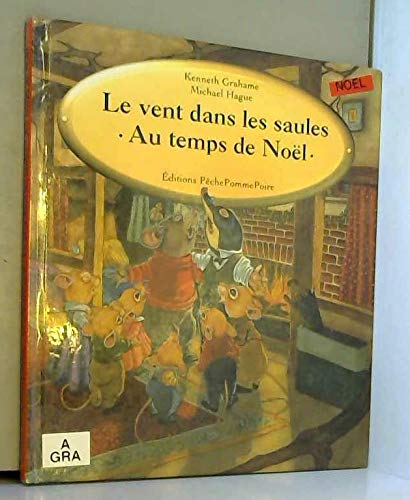 Stock image for Le Vent dans les Saules : Au temps de Nol for sale by LeLivreVert