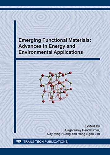 Stock image for Emerging Functional Materials: Advances in Energy and Environmental Applications (Materials Science Forum) for sale by The Book Bin