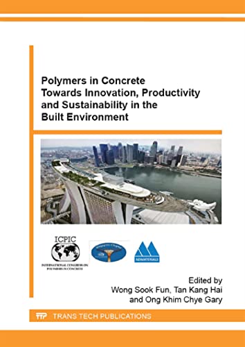 Imagen de archivo de Polymers in Concrete Towards Innovation, Productivity and Sustainability in the Built Environment a la venta por Swan Trading Company