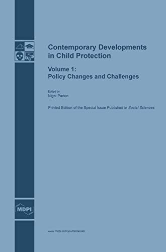 Stock image for Contemporary Developments in Child Protection: Policy Changes and Challenges for sale by Lucky's Textbooks