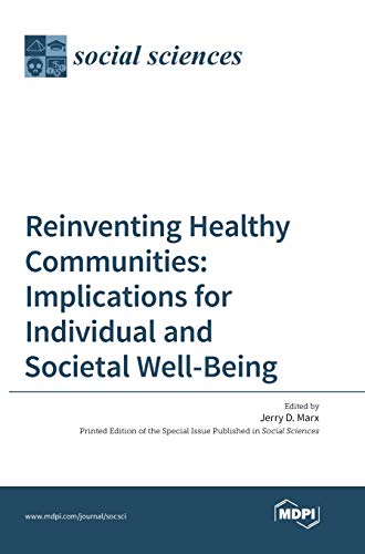 Stock image for Reinventing Healthy Communities: Implications for Individual and Societal Well-Being for sale by Big River Books