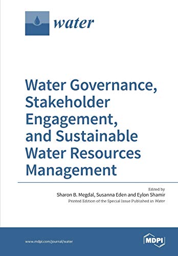 9783038424468: Water Governance, Stakeholder Engagement, and Sustainable Water Resources Management