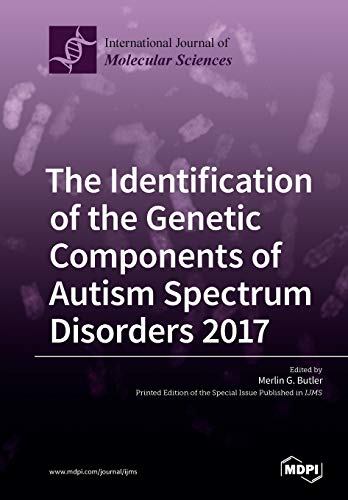 9783038425205: The Identification of the Genetic Components of Autism Spectrum Disorders 2017