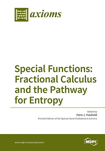 Immagine dell'editore per Special Functions: Fractional Calculus and the Pathway for Entropy venduto da California Books
