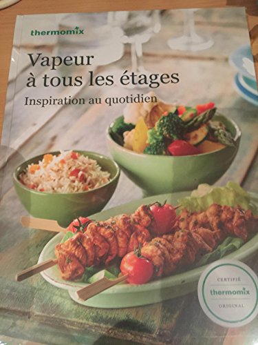 Imagen de archivo de Vapeur  Tous Les Etages -Thermomix a la venta por Ammareal