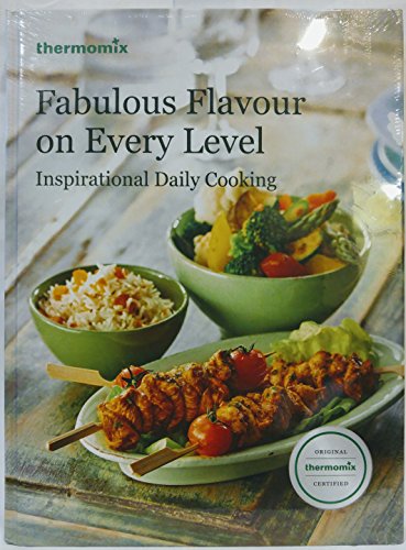 9783038441540: Thermomix Fabulous Flavour on Every Level - Inspirational Daily Cooking