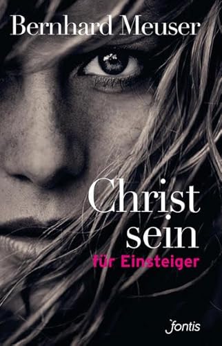 Beispielbild fr Christsein fr Einsteiger zum Verkauf von medimops