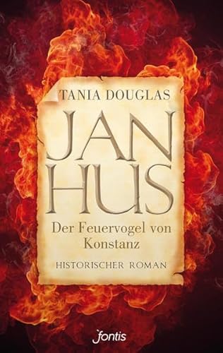 Beispielbild fr Jan Hus, der Feuervogel von Konstanz: Historischer Roman zum Verkauf von medimops