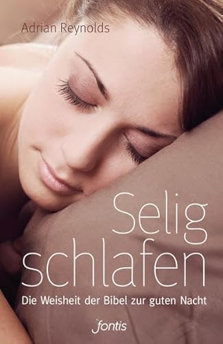 Stock image for Selig schlafen: Die Weisheit der Bibel zur guten Nacht for sale by medimops