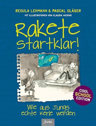Imagen de archivo de Rakete startklar!: Wie aus Jungs echte Kerle werden - Cool School Edition a la venta por Revaluation Books