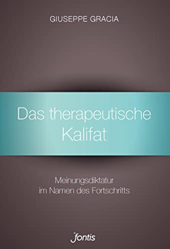 Stock image for Das therapeutische Kalifat -Language: german for sale by GreatBookPrices