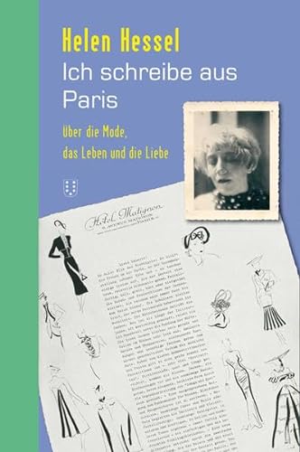 9783038500032: Ich schreibe aus Paris: ber die Mode, das Leben und die Liebe