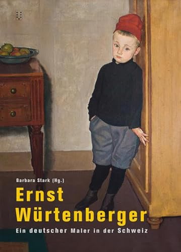 Stock image for Ernst Wrtenberger: Ein deutscher Maler in der Schweiz for sale by McBook