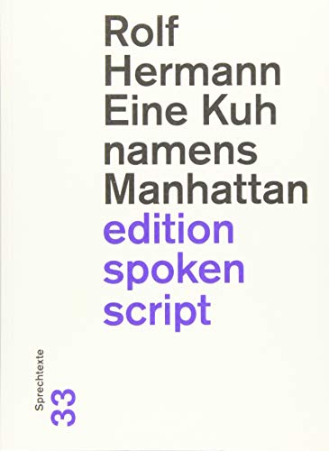 Beispielbild fr Eine Kuh namens Manhattan: Sprechtexte (edition spoken script) zum Verkauf von medimops