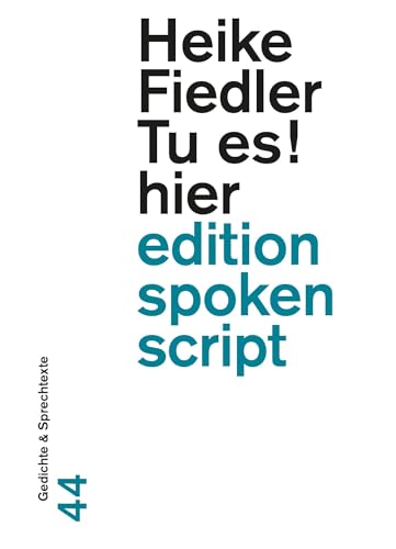 Stock image for Tu es! hier: Gedichte & Sprechtexte (edition spoken script) for sale by medimops