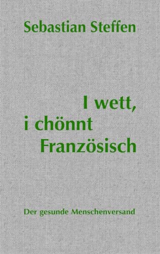 Stock image for I wett, i ch?nnt Franz?sisch for sale by PBShop.store US